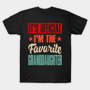 It's Official I Am The Favorite Granddaughter T-Shirt